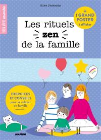 Les rituels zen de la famille : exercices et conseils pour se relaxer en famille