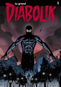 Le grand Diabolik. Vol. 1