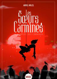 Les soeurs Carmines. Le complot des corbeaux