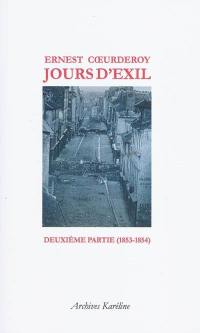 Jours d'exil. Vol. 2. Deuxième partie (1853-1854)