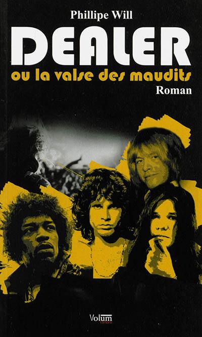 Dealer ou La valse des maudits