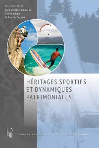 Héritages sportifs et dynamiques patrimoniales