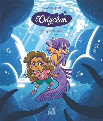 L'odycéan. Vol. 2. Panique au récif