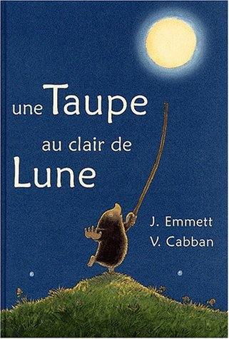 Une taupe au clair de lune