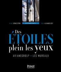 Des étoiles plein les yeux : ArianeGroup, Les Mureaux