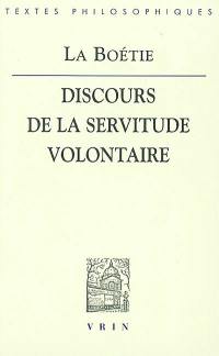 Discours de la servitude volontaire. Les paradoxes de la Servitude volontaire