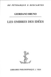 Les ombres des idées. De umbris idearum