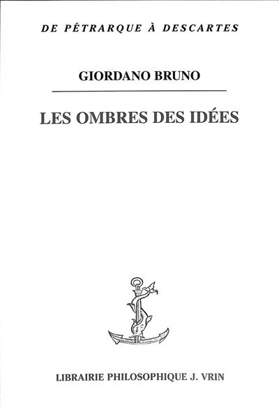 Les ombres des idées. De umbris idearum