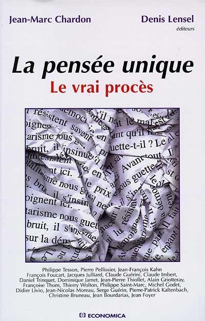 La pensée unique : le vrai procès