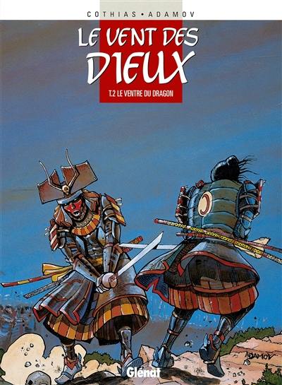 Le vent des dieux. Vol. 2. Le ventre du dragon