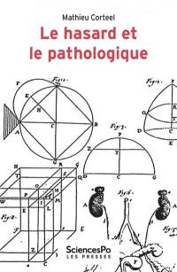 Le hasard et le pathologique