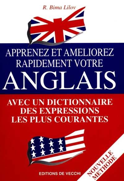 Apprenez et améliorez rapidement votre anglais