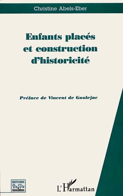 Enfants placés et construction d'historicité