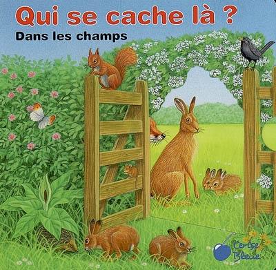 Qui se cache là ?. Dans les champs