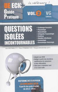 Questions isolées incontournables. Vol. 2. Cardiologie-vasculaire, pneumologie, rhumatologie, orthopédie-traumatologie, handicap, maladies infectieuses, immunologie, dermatologie-vénérologie