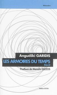 Les armoires du temps : récit