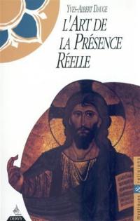 L'art de la présence réelle