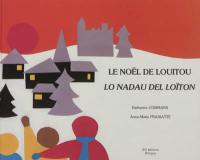 Le Noël de Louitou. Lo Nadau del Loïton