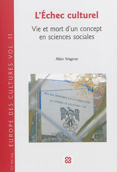 L'échec culturel : vie et mort d'un concept en sciences sociales