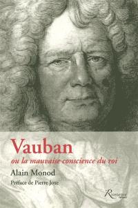 Vauban ou La mauvaise conscience du roi