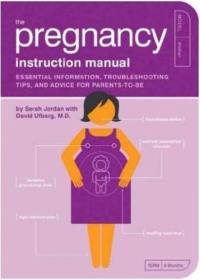 The Pregnancy Instruction Manual