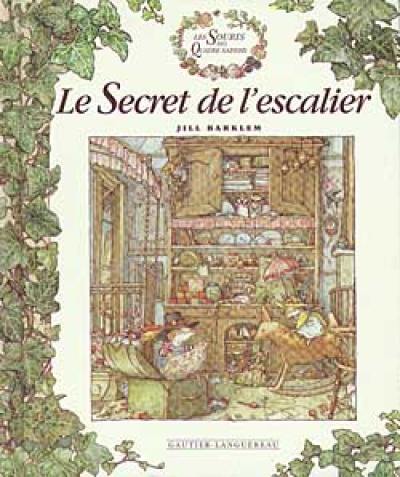 Les souris des quatre saisons. Le secret de l'escalier