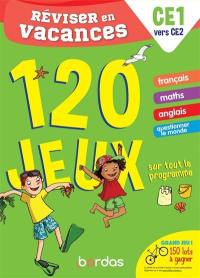 Réviser en vacances, CE1 vers CE2 : 120 jeux sur tout le programme