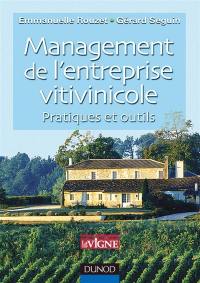 Management de l'entreprise vitivinicole : pratiques et outils