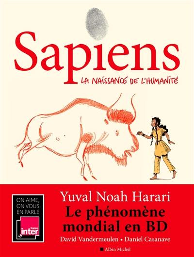 Sapiens. Vol. 1. La naissance de l'humanité