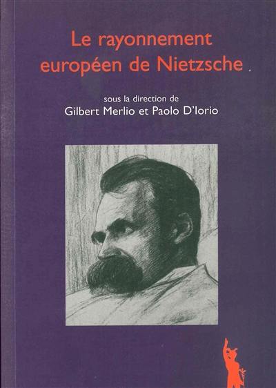 Le rayonnement européen de Nietzsche