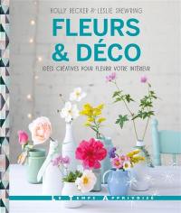 Fleurs & déco : idées créatives pour fleurir votre intérieur