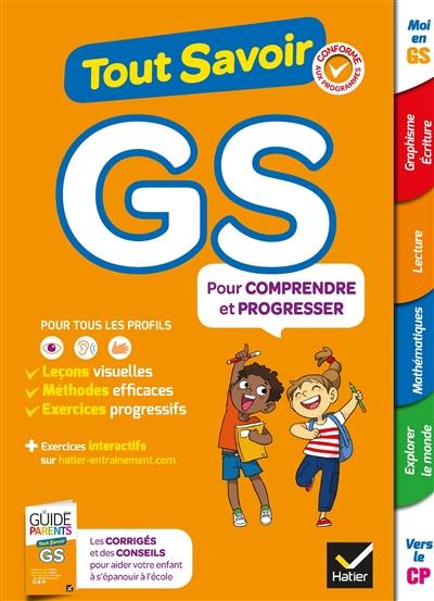 Tout savoir GS : pour comprendre et progresser