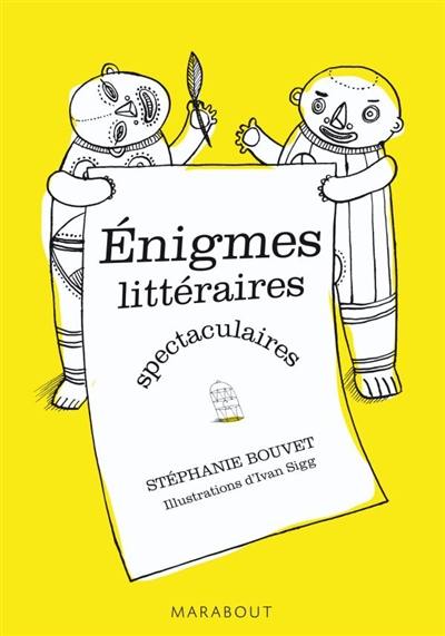 Enigmes littéraires spectaculaires