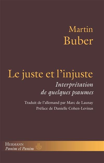 Le juste et l'injuste : interprétation de quelques psaumes