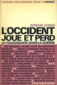 L'Occident joue et perd