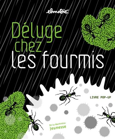 Déluge chez les fourmis : livre pop-up