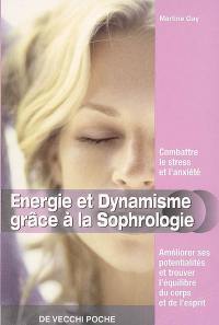 Energie et dynamisme grâce à la sophrologie