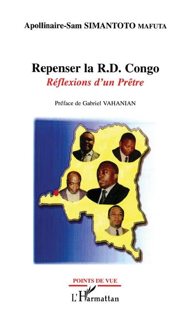 Repenser la R. D. Congo : réflexions d'un prêtre