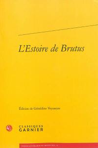 L'estoire de Brutus : la plus ancienne traduction en prose française de l'Historia regum Britannie de Geoffroy de Monmouth