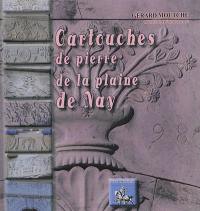 Les cartouches de pierre de la plaine de Nay