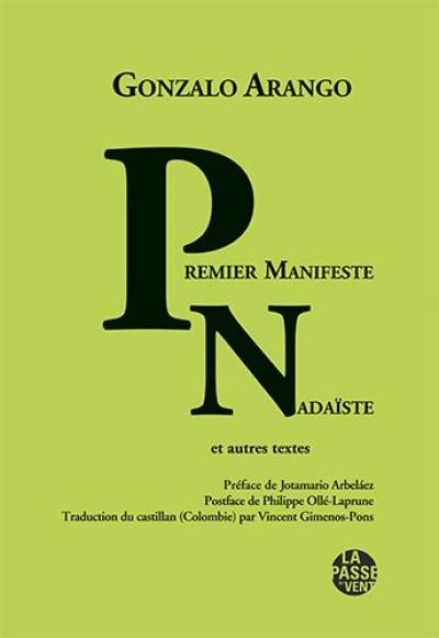 Premier manifeste nadaïste : et autres textes