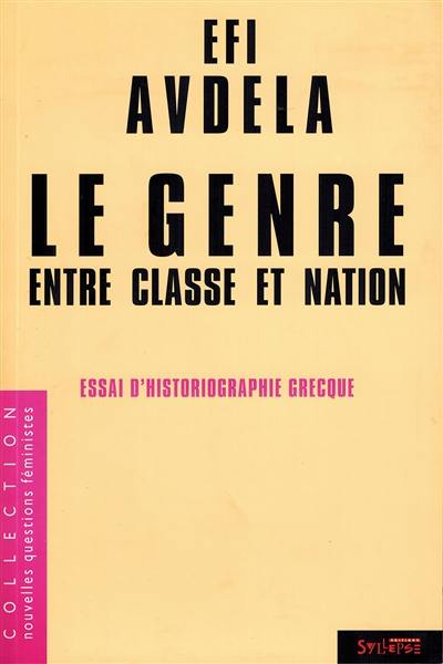 Le genre entre classe et nation : essai d'historiographie grecque