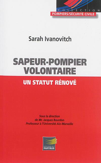 Sapeur-pompier volontaire : un statut rénové