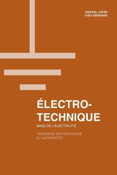 Electrotechnique : base de l'électricité