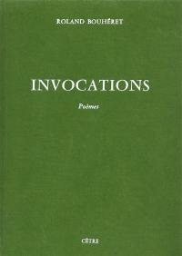 Invocations : poèmes