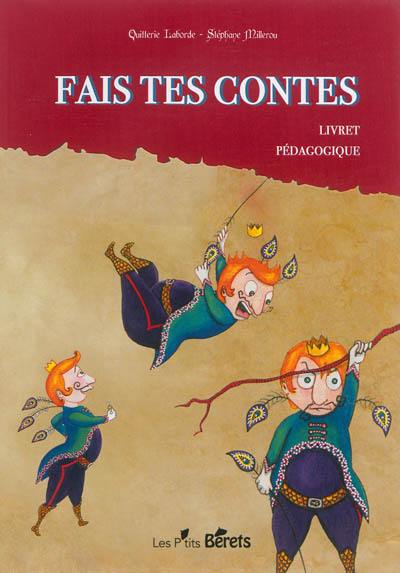 Fais tes contes : livret pédagogique