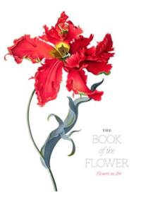 The Book of the Flower Flowers in Art