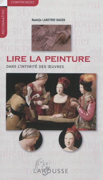 Lire la peinture : dans l'intimité des oeuvres