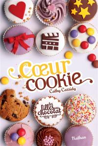 Les filles au chocolat. Vol. 6. Coeur cookie