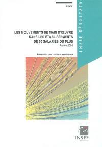 Les mouvements de main d'oeuvre dans les établissements de 50 salariés ou plus : année 2000